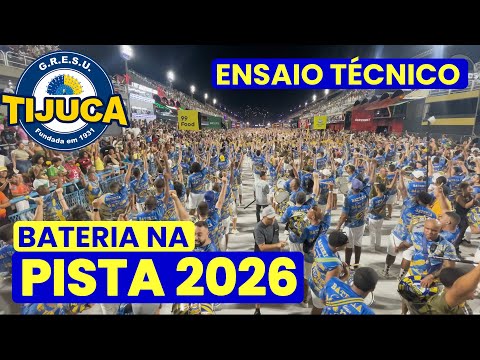 UNIDOS DA TIJUCA 2026 - 4K | ENSAIO TÉCNICO - PISTA | SAMBA AO VIVO #ET26