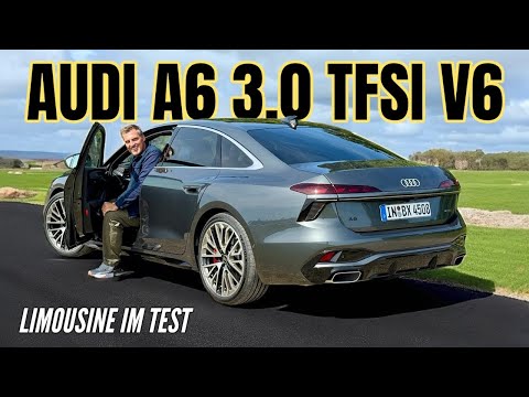 AUDI A6 3.0 TFSI V6: Die Limousine im Test | Quattro | Review | 2025 / 2026