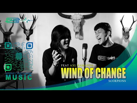 Scorpions-Wind Of Change Cover DIMAS SENOPATI feat AXL RAMANDA