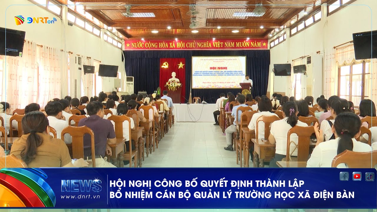 HỘI NGHỊ CÔNG BỐ QUYẾT ĐỊNH THÀNH LẬP, BỔ NHIỆM CÁN BỘ QUẢN LÝ TRƯỜNG HỌC XÃ ĐIỆN BÀN