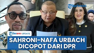 Ahmad Sahroni dan Nafa Urbach Resmi Dinonaktifkan Partai NasDem dari DPR RI Mulai 1 September