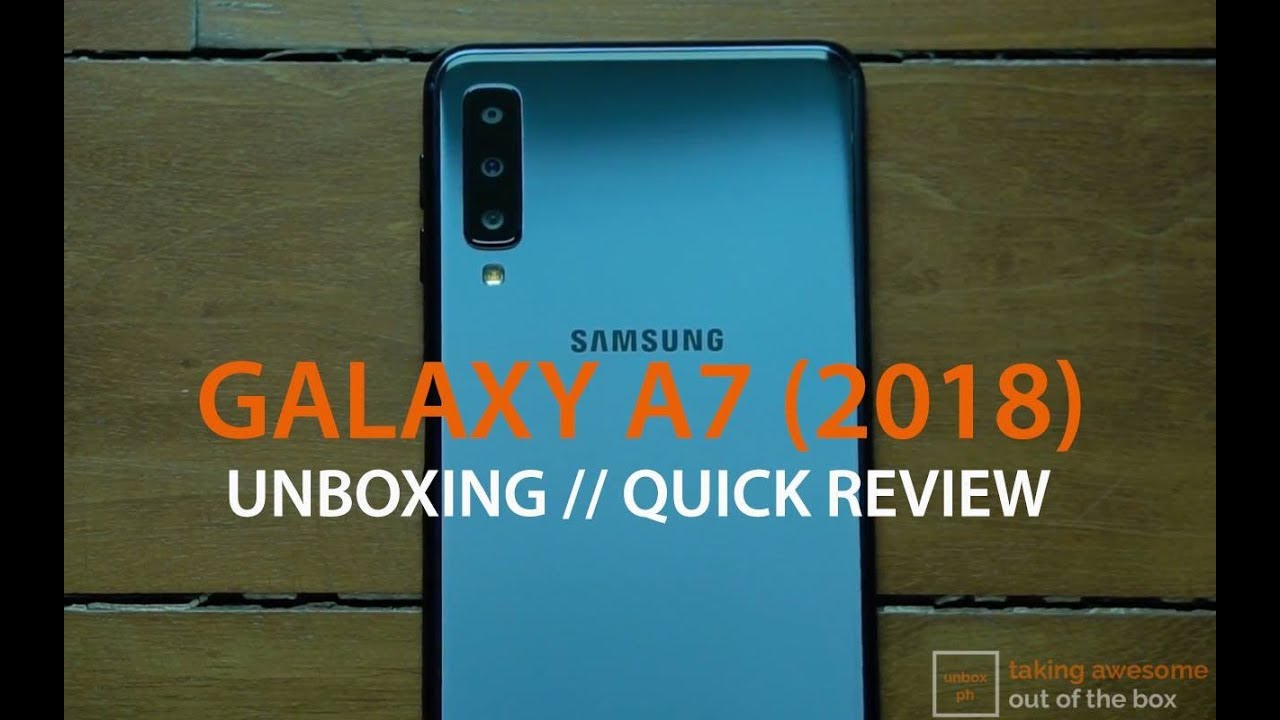 Samsung Galaxy A7 2018 Quick Review: Triple Camera Mid-ranger