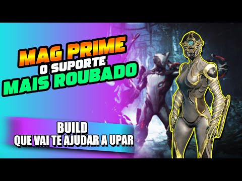 O Melhor Warframe para Upar! - Mag prime build!