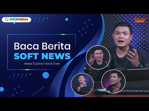 Tutorial Baca Berita Soft News - Kelas Tutorial News Anchor