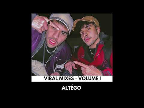 ALTÉGO - VIRAL MIXES -VOLUME I (JANUARY 2023)