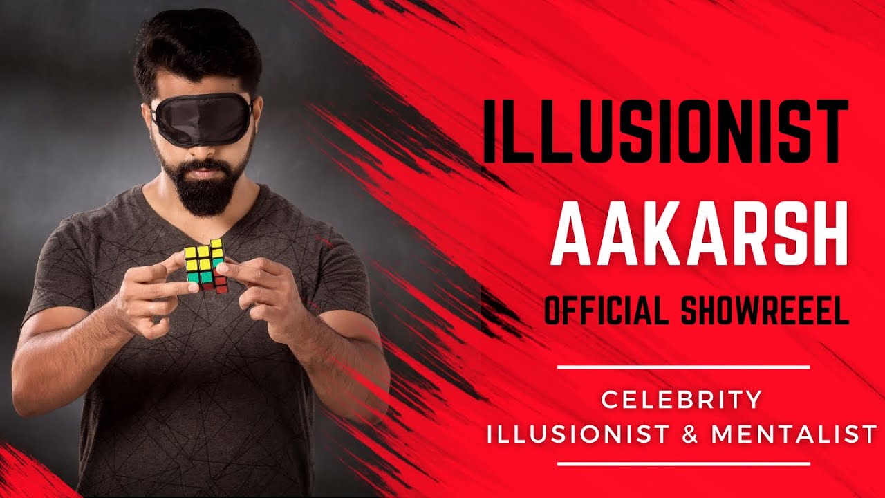 Illusionist Aakarsh Official Showreel