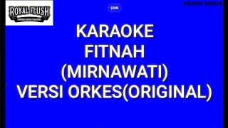 Download lagu KARAOKE FITNAH MIRNAWATI  VERSI ORIGINAL mp3 Download lagu KARAOKE FITNAH MIRNAWATI  VERSI ORIGINAL mp3