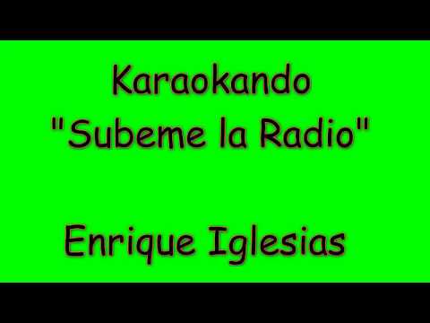 download lagu mp3 mp4 Karaoke Subeme La Radio Enrique Iglesias, download lagu Karaoke Subeme La Radio Enrique Iglesias gratis, unduh video klip Karaoke Subeme La Radio Enrique Iglesias