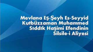 preview picture of video 'Mevlana Eş-Şeyh Es-Seyyid Eş-Şerif Muhammed Sıddık Efendi 1'