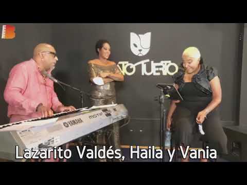 Lazarito Valdés, Haila Maria Mompié y Vania Borges - Que Hago Con La Cancion