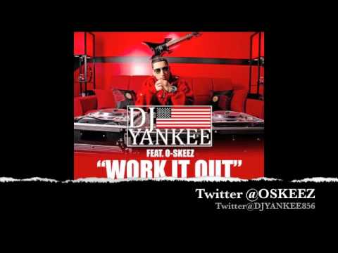 O-Skeez -Work It Out