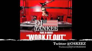O-Skeez -Work It Out