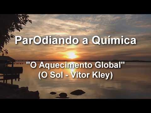ParOdiando a Química - O Aquecimento Global (O Sol - Vitor Kley)