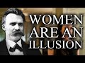 The Harsh Truth About Women Nietzsche
