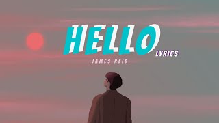 James Reid - Hello Lyrics