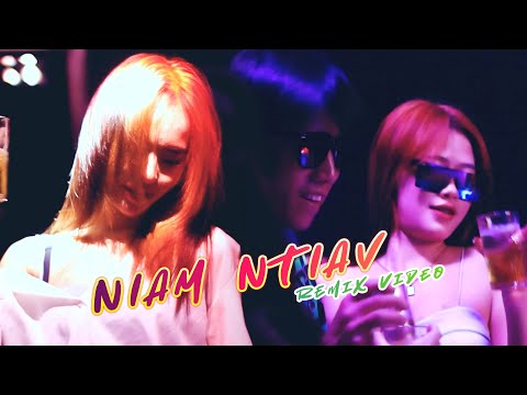 Niam Ntiav (Remix) - Laim Lauj x Kaj Siab Xyooj (Video)
