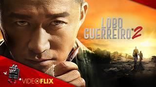 Lobo Guerreiro 2 💥🎬 Filme Completo Dublado | AÇÃO E GUERRA | VideoFlix