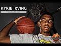 KYRIE IRVING - Throughout the Years | His Journey.
