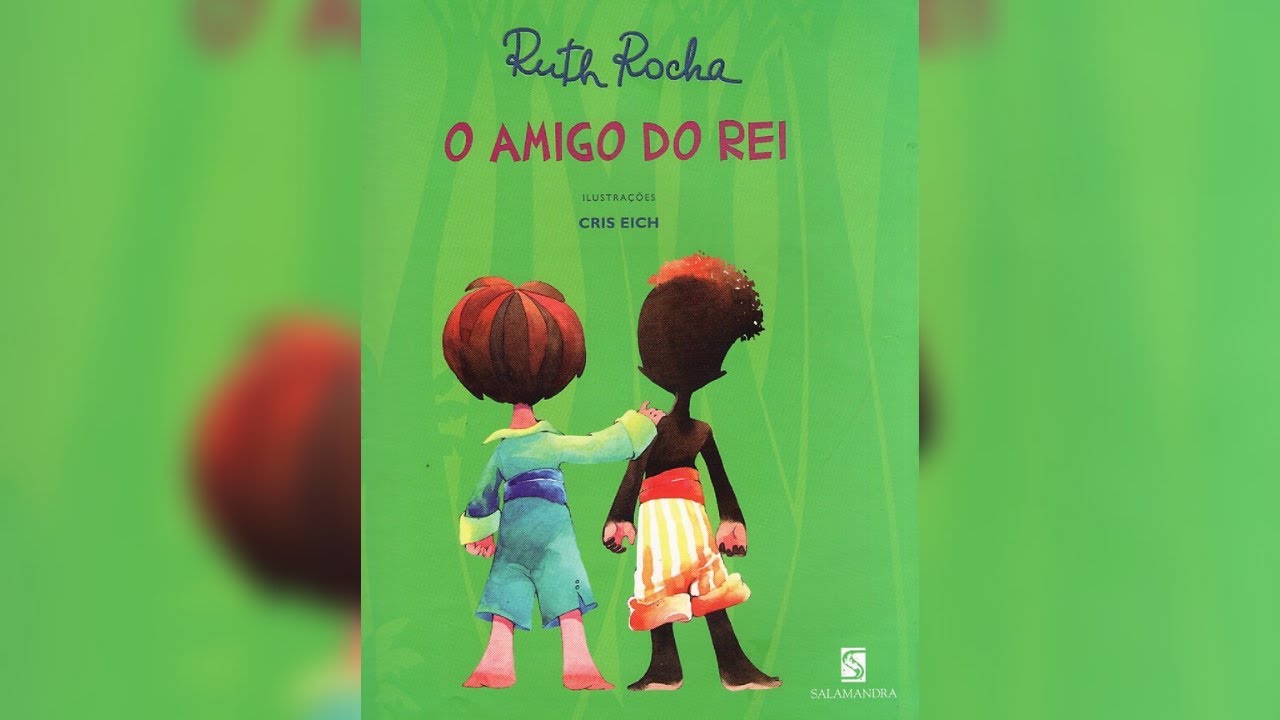O AMIGO DO REI -  RUTH ROCHA - HISTÓRIA INFANTIL -  LIVRO INFANTIL    CONTO  -  ALFABETIZAÇÃO -