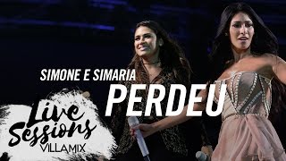 Perdeu - Simone e Simaria - Live Sessions - Villa Mix Festival Fortaleza