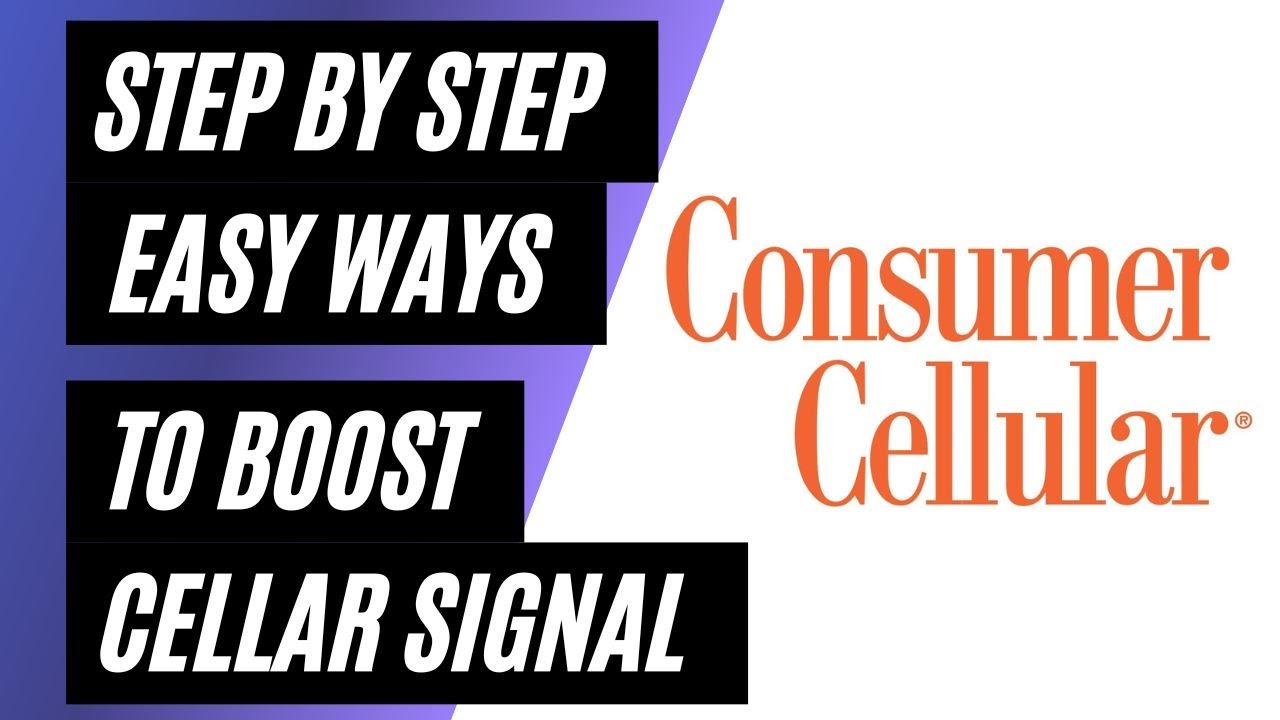 Easy Ways To Boost Your Consumer Cellular Connection