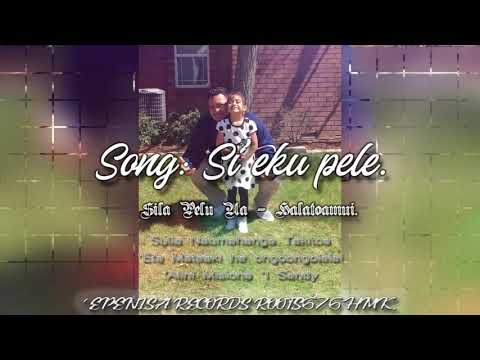 Song: Si'eku pele - Sulia Naumahanga Takitoa(Peni 'Epenisa)R676.