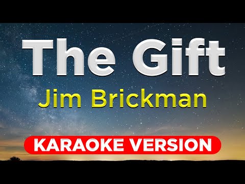 THE GIFT - Jim Brickman (HQ KARAOKE VERSION with lyrics)