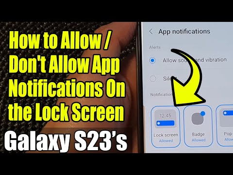 Galaxy S23's: 🚀 How to Allow/Don't Allow App Notifications On the Lock Screen