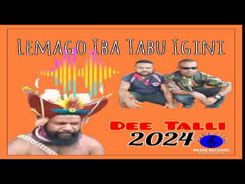 Dee Talli _ Lemago Iba Tabu Igini