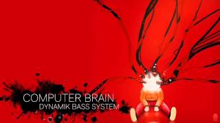 Dynamik Bass System - Computer Brain (Single)