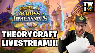 Hearthstone Across the Timeways Theorycraft Stream
