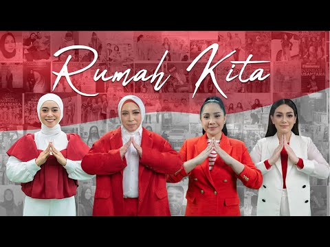 Melly Goeslaw, Lesti, Nagita Slavina, Celine Evangelista - Rumah Kita | Official Music Video