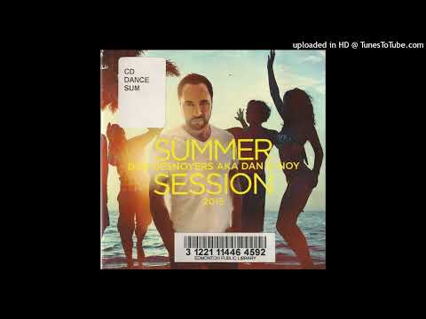Alchemist Project Feat. Anna Turska - Step Your Feet (Edit) - Dan Desnoyers: Summer Session 2015
