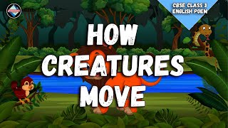 How Creatures Move Lyrical Video | English Nursery Rhymes Full Lyrics For Kids & Children.
