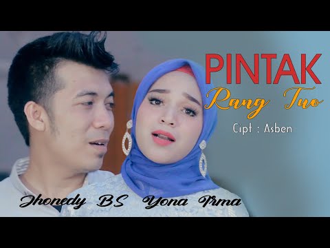 PINTAK RANG TUO  - Jhonedy BS dan Yona Irma (Official Music Video)
