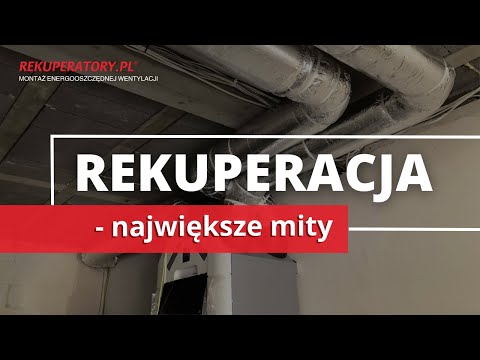 Poznaj mity o rekuperacji