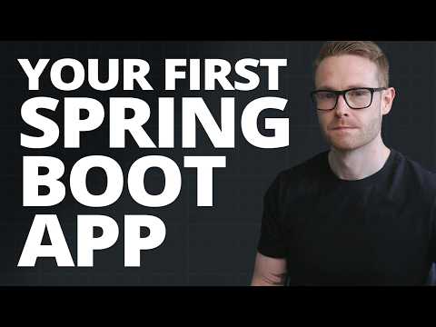 How to Build Your First Spring Boot App (Theory Explained)