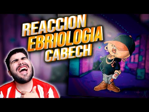 REACCIÓN A EBRIOLOGÍA - CABECH