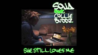 SOJA (feat. Collie Buddz) - She Still Loves Me
