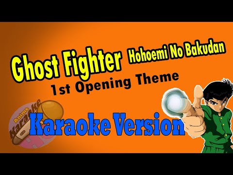 AKHQ Ghost Fighter Opening Theme - Hohoemi No Bakudan Karaoke Version