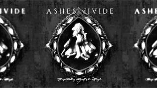 ASHES dIVIDE - Forever Can Be