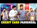 Credit Card Paavangal Parithabangal