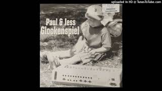 Paul & Jess - Glockenspiel (303 Mix)