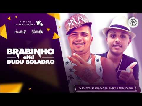 MC BRABINHO E DUDU BOLADÃO - PERIGOSA - MÚSICA NOVA 2017