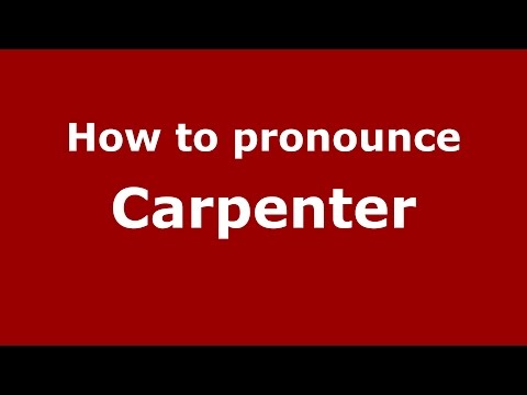 How to pronounce Carpenter