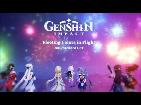Genshin Impact "Fleeting Colors in Flight" full extended OST (trailer + Myriad of Lights cutscene)