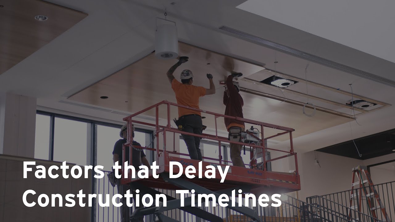 Factors that Delay Construction Timelines