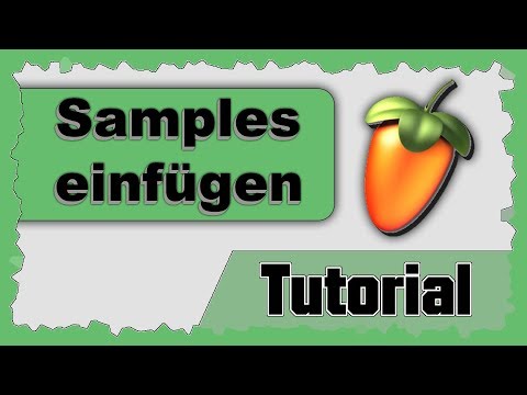 FL STUDIO 12/20 SAMPLES EINFÜGEN | TUTORIAL