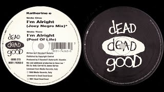 Katherine E - I'm Alright (Pool Of Life) Remix 1991 🎹 🎹 🎹