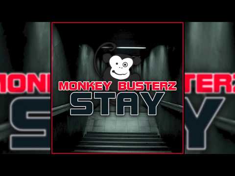 Monkey Busterz - Stay (Original Edit) // GOOD SOURCE //